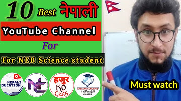 Top 10 best Nepali YouTube Channel for NEB +2 Science Students| Class 11 and 12| NEB 2079|