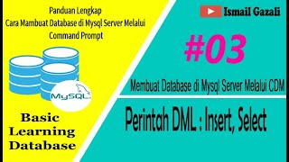 Membuat Database di Mysql Server Melalui CMD | Perintah Insert, Select | #Part3