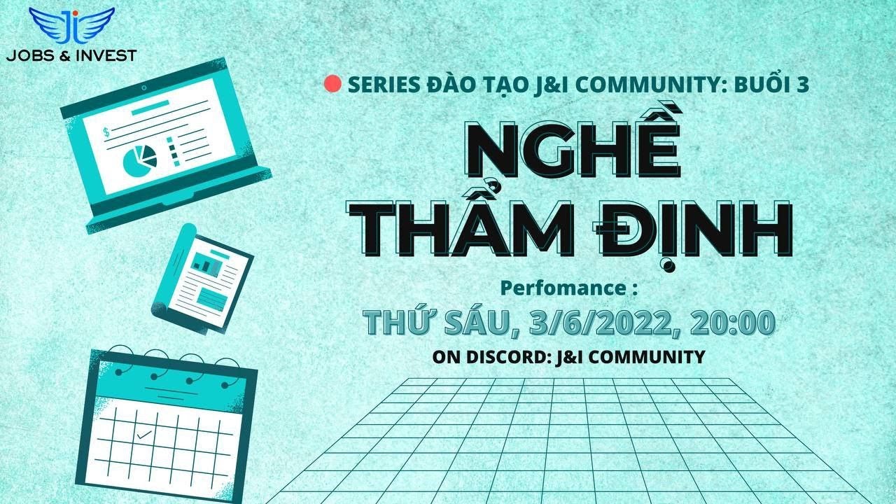 Đào Tạo Nghề Thẩm Định Dự Án: 6 Bước Thẩm Định Dự Án Crypto Chuyên Sâu | Buổi 1 | Cộng Đồng J&I