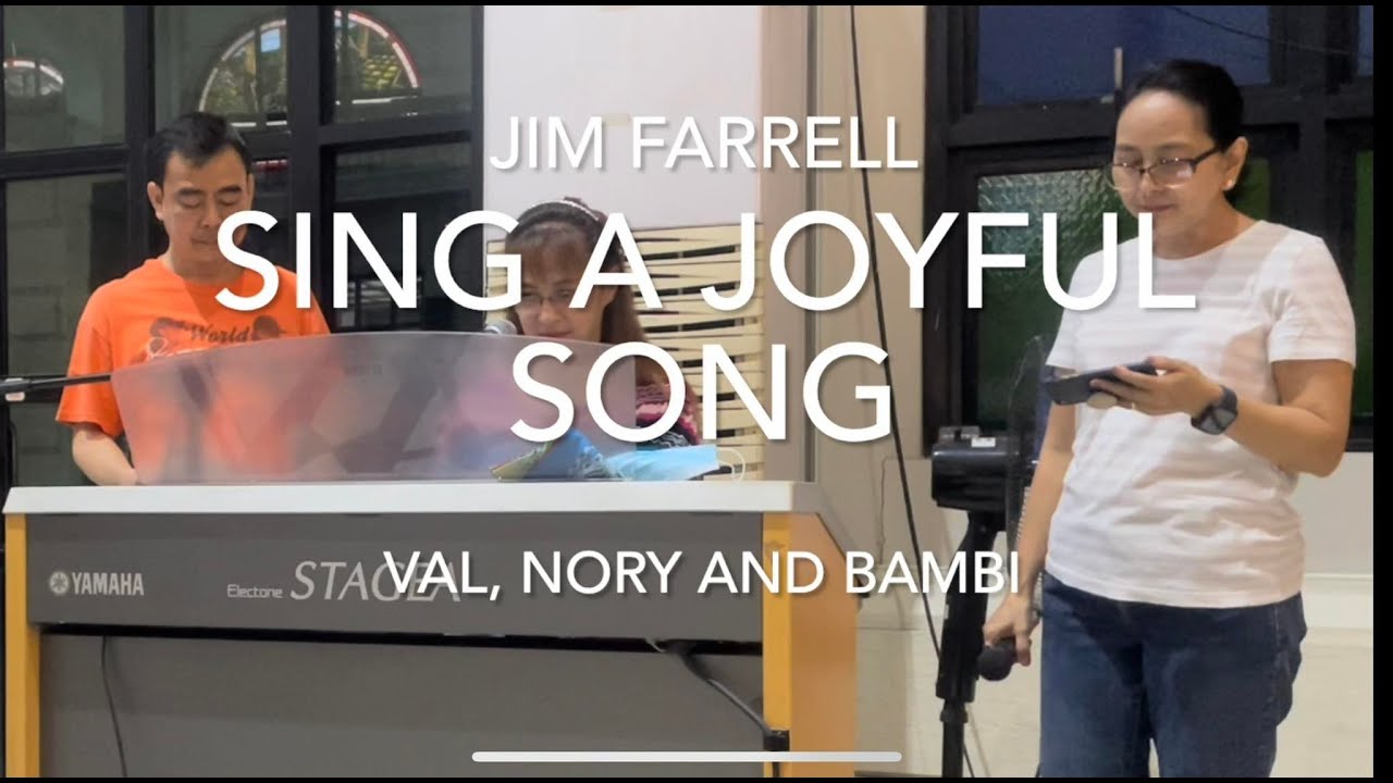 SING A JOYFUL SONG by Jim Farrell (w/ lyrics) Entrance Song - YouTube