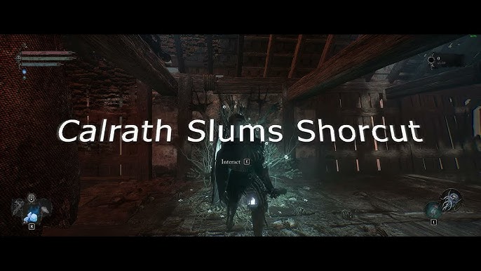 Lords of the Fallen (2023) Guide: Calrath Slums” Walkthrough