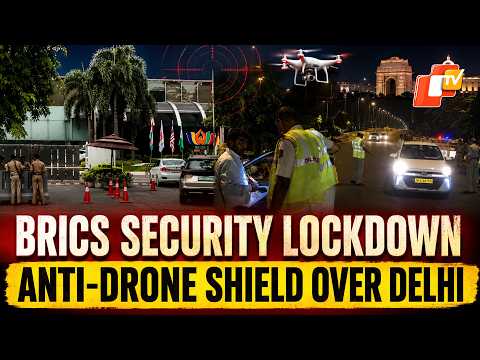 Delhi On High Alert For BRICS Summit: 30,000 Personnel, Anti-Drone Shield