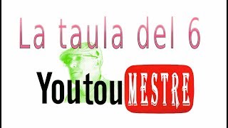 YOUTUMESTRE (La taula del 6)