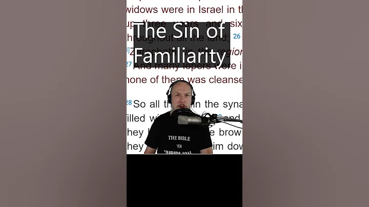 The Sin of Familiarity