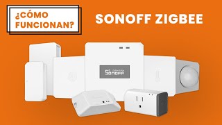 ¿Cómo funcionan los dispositivos Sonoff Zigbee? 