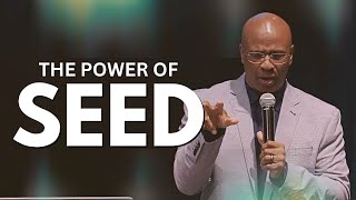 The Power Of Seed