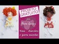 Molde Gratuito- Boneca Nina porta Moedas e chaveiro