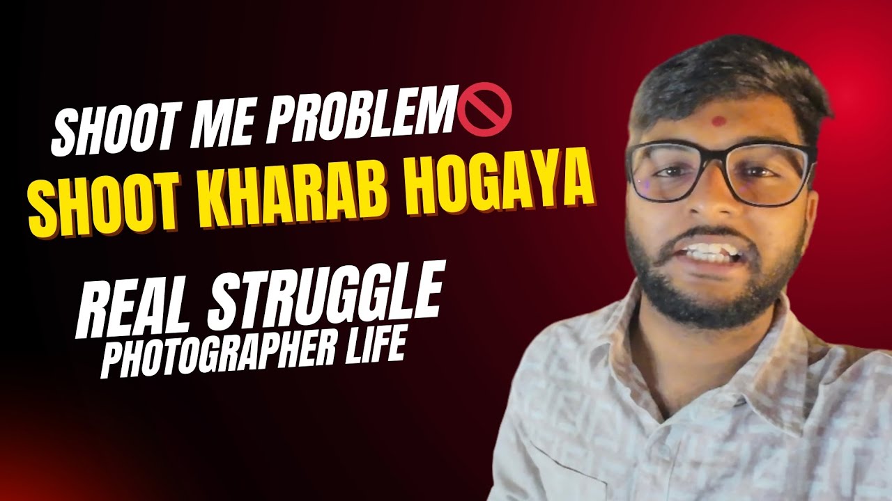 Client Shoot Kharaab Hogaya… Kya Kare? | Vlog 