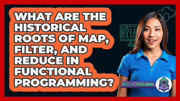What Are The Historical Roots Of Map, Filter, And Reduce In Functional Programming?