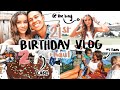 21ST BIRTHDAY VLOG + birthday haul :) | spending the day with family & showing you what I got!