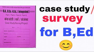 case study file for b,ed // english medium survey project for b,ed 👍