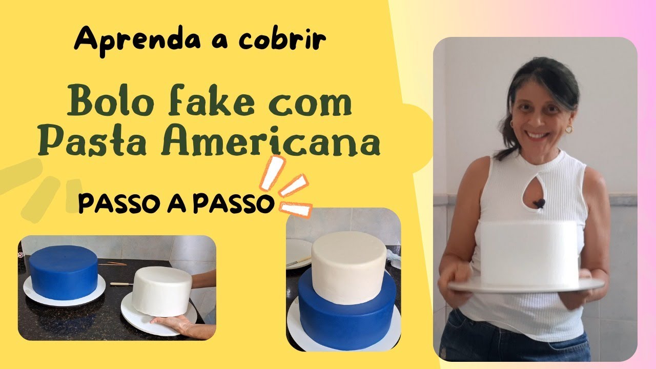 Como cobrir bolo falso com Pasta Americana