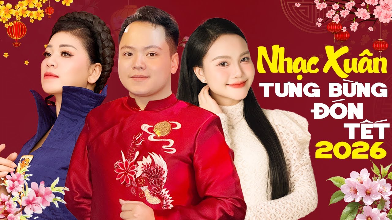 Đường Tàu Mùa Xuân, Đường Bốn Mùa Xuân 🌸 Nhạc Xuân 2026 Hay Nhất TƯNG BỪNG ĐÓN TẾT BÍNH NGỌ