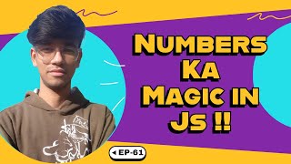 Master Numbers & Math Functions in Js | EP-61 Wealth