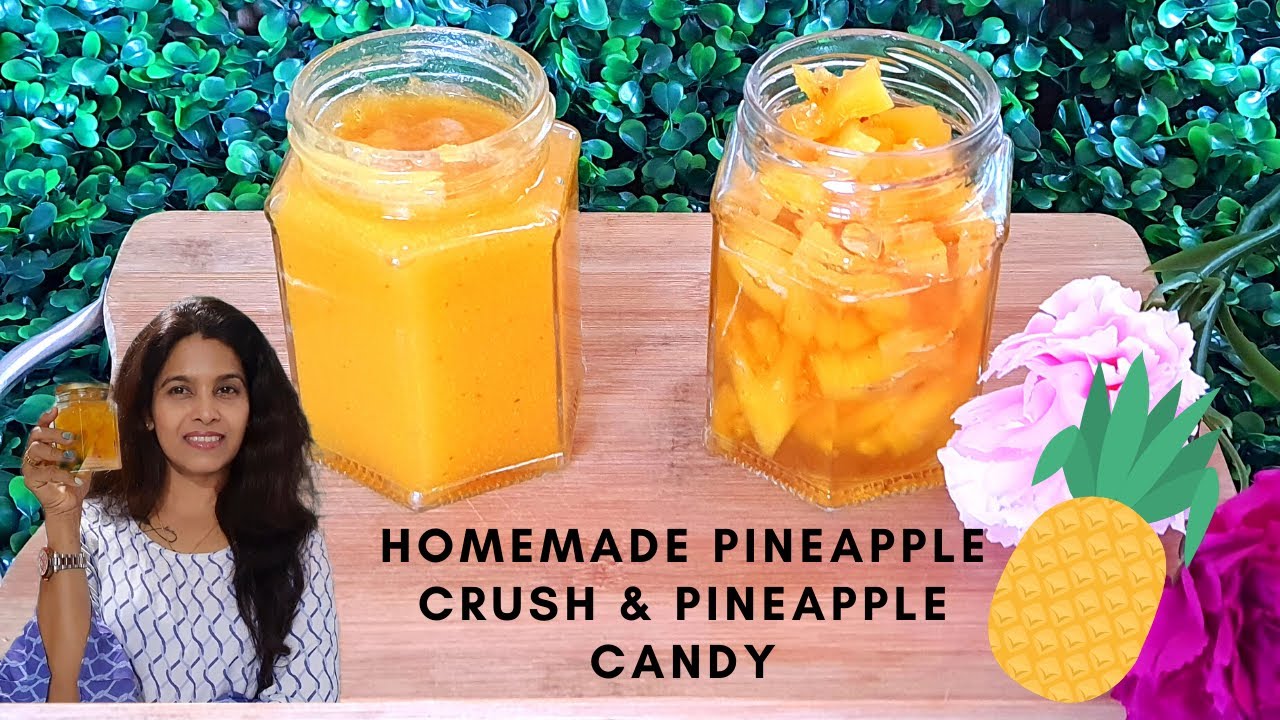 Homemade Pineapple Crush Homemade Pineapple Candy How to make