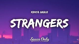 Video thumbnail of "Kenya Grace - Strangers (Lyrics)"