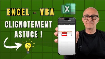 Clignotement Excel VBA | Tuto rapide et efficace ! 💡
