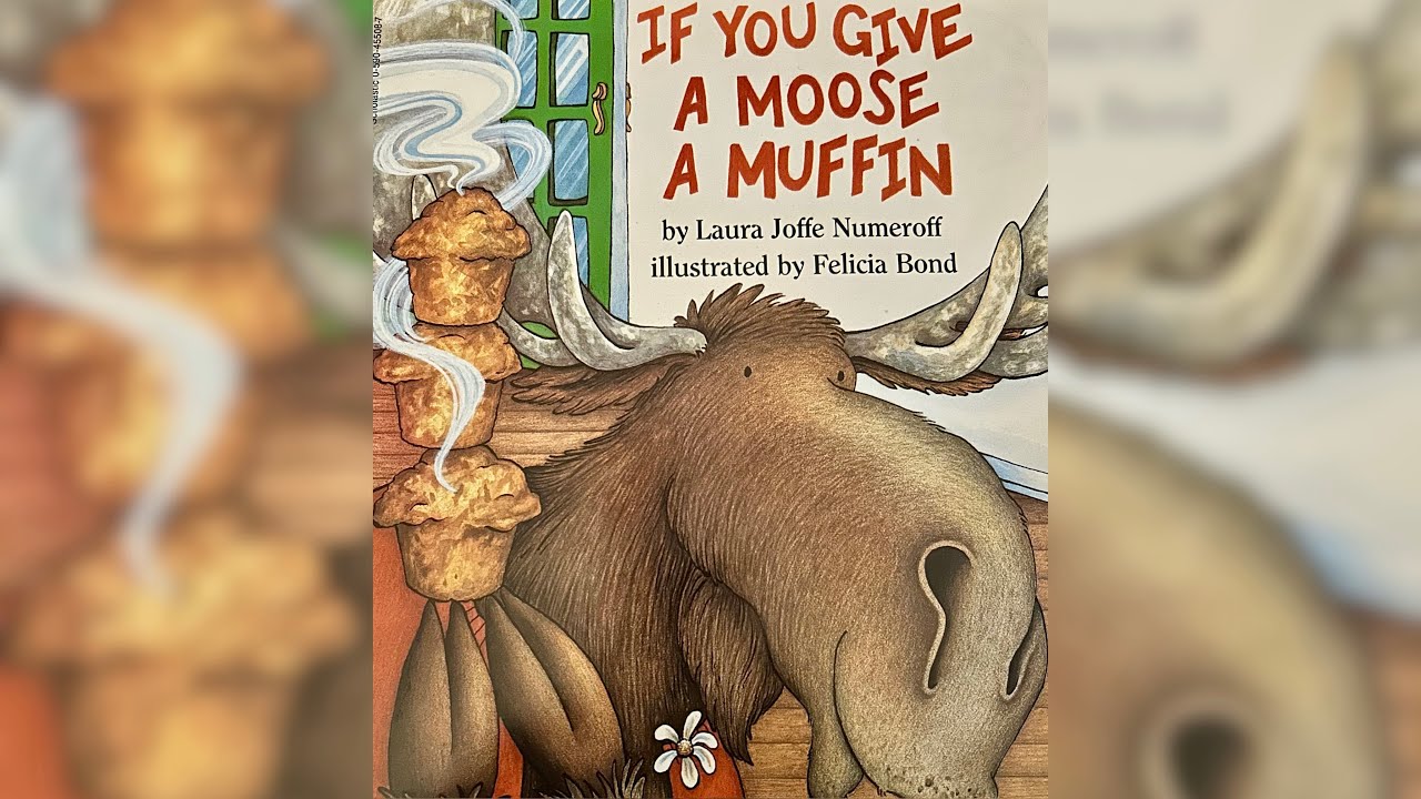 If you give a moose a muffin 🫎 ￼
