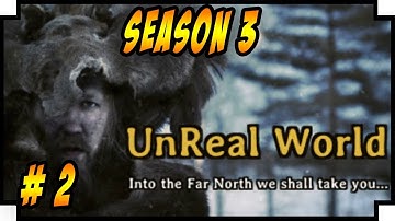 UnReal World PC – Season 3 - Let’s Play – Dulig the Huntress - Episode 2
