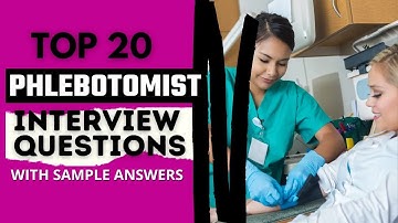 Phlebotomist Interview Questions and Answers in 2025
