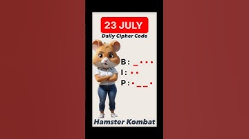 23 July 2024 Daily Cipher Code | Hamster Kombat #hamsterkombat #freeairdrop #ciphercode