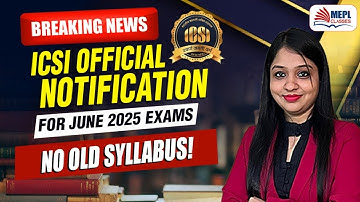 BREAKING NEWS 😱 ICSI OFFICIAL NOTIFICATION For June
