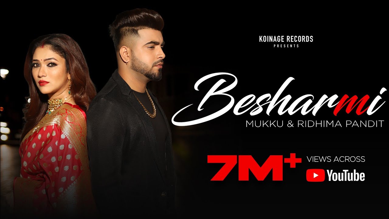 Besharmi: Mukku | Ridhima Pandit | Latest Hindi Songs 2021 | New Song 2021