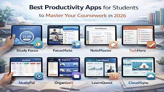 The 12 Best Productivity Apps for Students to Master Coursework (2026)