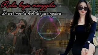 RODA_BAJA_MENGGILA_DREVER_MUDA_KEHILANGAN_NYAWA _ pari kesit