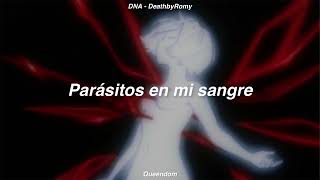 DeathbyRomy - DNA \\ Sub Español
