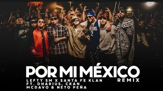Por Mi México (Remix) 🇲🇽🔥 Tráiler Oficial