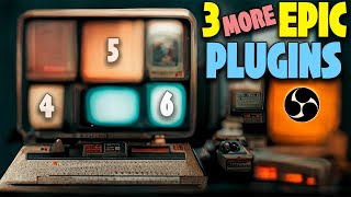 3 MORE Best OBS Plugins!