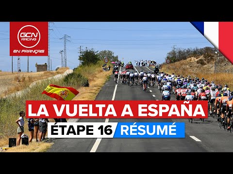 La Vuelta 2022 Étape 16 Résumé