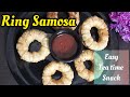 Crispy ring samosa   how to make ring samosa with potato stuffing