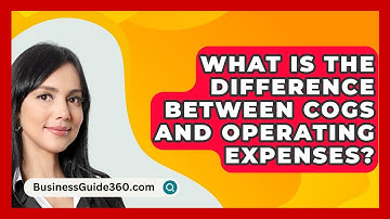 What Is The Difference Between COGS And Operating Expenses? - BusinessGuide360.com