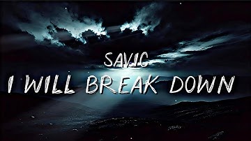 Savic - I Will Break Down ( Official Lyric Video ) | From Grey Horizon Album