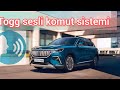 togg t10x  t10f sesli komut asistanı çok etkileyici
