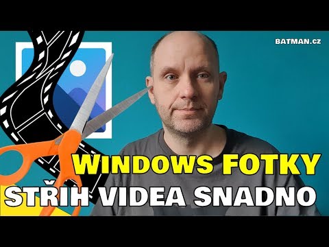 Střih videa ve Windows snadno! (2 ukázky uvnitř)