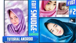 Cara Edit Foto Smudge di Android | Finishing #2 | Tutorial Android #107 screenshot 5