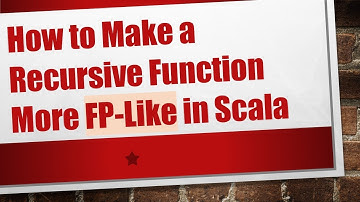 How to Make a Recursive Function More FP-Like in Scala
