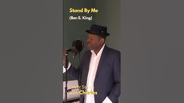 Stand By Me - (Ben E. King Cover) Charles Johnson #shorts