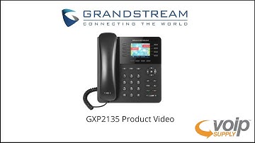 Grandstream GXP2135 Product Video | VoIP Supply