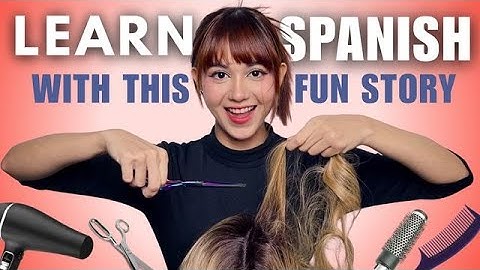 The Makeover - Spanish Story for Beginners (Comprehensible Input)