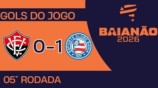 VITÓRIA 0X1 BAHIA, CAMPEONATO BAIANO 2026