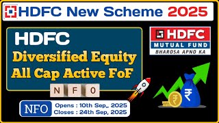 HDFC Diversified EquIty All Cap Active FoF NFO | HDFC Mutual Fund New Scheme | HDFC Mutual Fund NFO