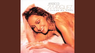 Video thumbnail of "Jessica Marquez - Pour Un Instant"