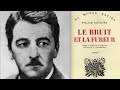 1/4 William Faulkner : Le Bruit et la Fureur (1979 / France Culture)