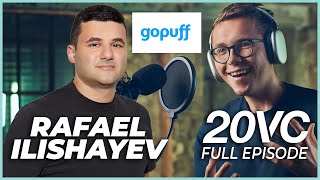 GoPuff CEO Rafael Ilishayev: The Plan to Make GoPuff Profitable by 2024 | 20VC #944