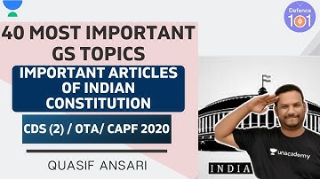 Important Articles of Indian Constitution | Topic -29 | CDS(2)/CAPF/OTA 2020 | Quasif Ansari