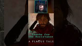 Thanks for the Assistance - A Plague Tale: Innocence #aplaguetale #aplaguetaleinnocence